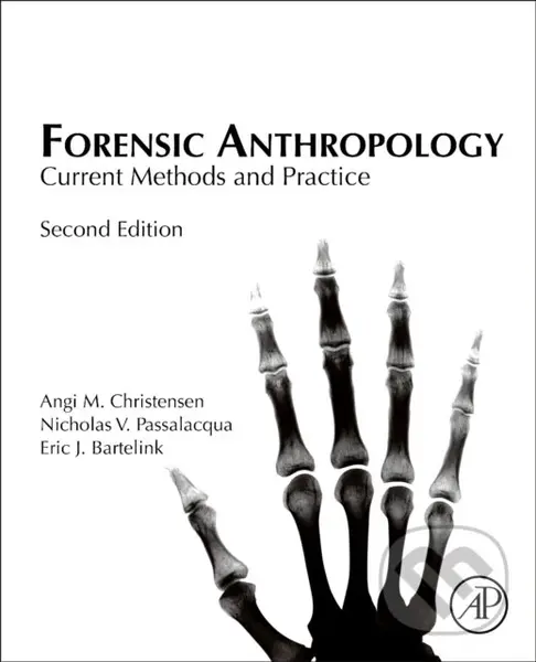 Forensic Anthropology (Current Methods and Practice),Forensic Anthropology (Current Methods and Practice) - kniha z kategorie Chirurgia