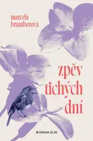 Zpěv tichých dní - Marcela Bramborová