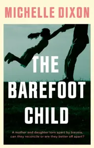 The Barefoot Child - Michelle Dixon