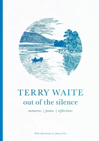 Out of the Silence - Terry Waite, Jenny Coles, Terry Waite,Jenny Coles