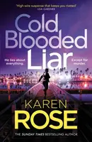 Cold Blooded Liar - Karen Rose