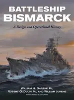 Battleship Bismarck - Dulin Jr, Robert O, Garzke Jr, William H