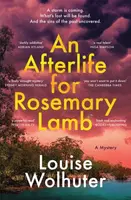 An Afterlife for Rosemary Lamb - Louise Wolhuter
