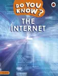 Do You Know? Level 2 â€“ The Internet - Ladybird