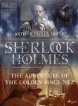 The Adventure of the Golden Pince-Nez - Sir Arthur Conan Doyle