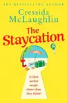 The Staycation - Cressida McLaughlin