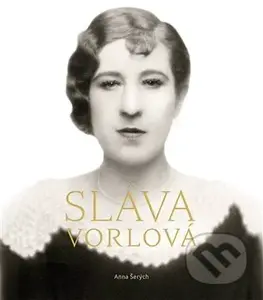 Sláva Vorlová - Anna Šerých - kniha z kategorie Historie