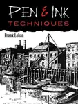 Pen and Ink Techniques - Frank Lohan