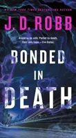 Bonded in Death - J.D. Robb