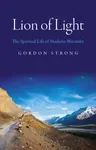 Lion of Light â€“ The Spiritual Life of Madame Blavatsky - Gordon Strong