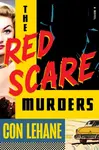 The Red Scare Murders - Con Lehane