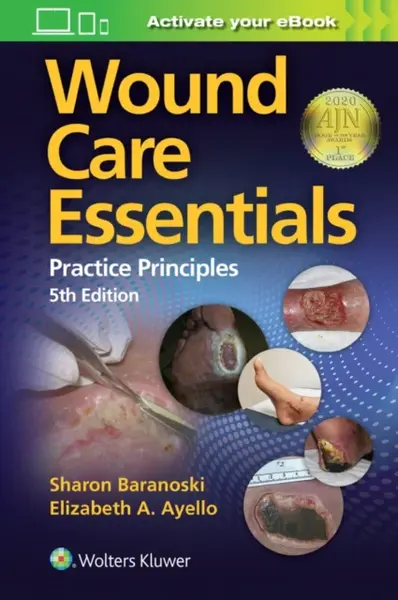 Wound Care Essentials - Elizabeth A. Ayello, Sharon Baranoski