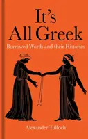It's All Greek - Alexander Tulloch
