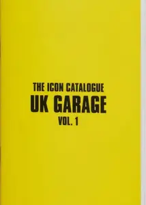 The Icon Catalogue UK Garage Vol. 1 - Alex Chapman, Chris Dexta