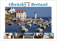 Obrázky z Bretaně - Jan Šmíd