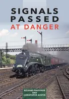 Signals Passed at Danger - Chris Austin, Lord Richard  Faulkner