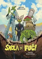 Škola je fuč - Miriam Bielichová