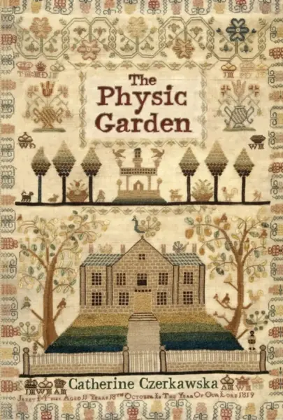 The Physic Garden - Catherine Czerkawska