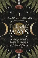 The Old Ways - Rae Beth, Joanna Van Der Hoeven