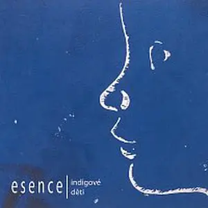 Esence – Indigové děti