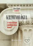 Kriminológia (vo vnútroštátnom a medzinárodnom rozmere) - kniha z kategorie Kriminologie a kriminalistika