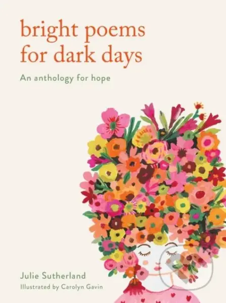 Bright Poems for Dark Days (An anthology for hope) - kniha z kategorie Poezie