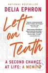Left on Tenth : A Second Chance at Life: a Memoir (A Second Chance at Life: a Memoir) - kniha z kategorie Životopisy, reportáže a myšlenky