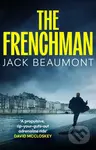 The Frenchman ('A rip-your-guts-out adrenaline ride’ DAVID MCCLOSKEY) - kniha z kategorie Beletrie