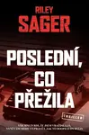 Poslední, co přežila (poškozená) - Riley Sager