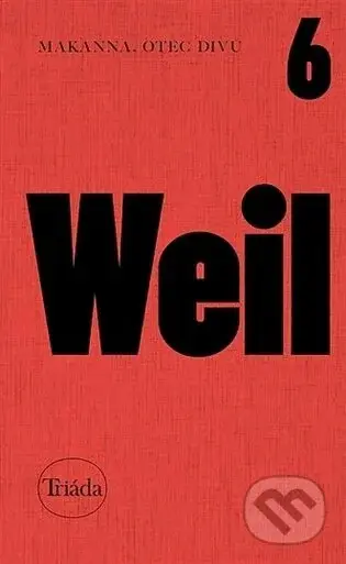 Makanna, otec divů - Jiří Weil