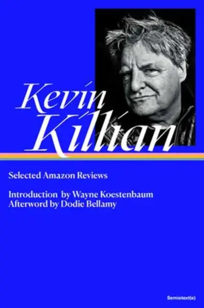 Selected Amazon Reviews - Wayne Koestenbaum, Kevin Killian