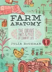 Farm Anatomy - Julia Rothman