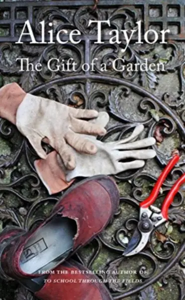 The Gift of a Garden - Alice Taylor