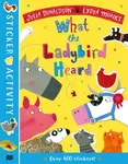 The What the Ladybird Heard Sticker Book - Julia Donaldsonová