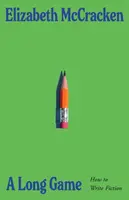 A Long Game - Elizabeth McCracken