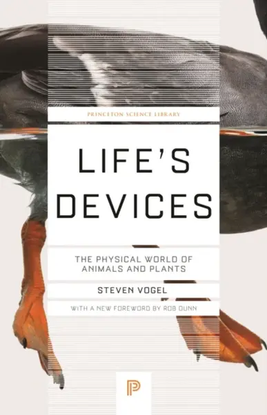 Life's Devices - Steven Vogel