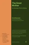 The Great Mother - Neumann Erich