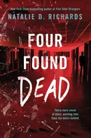 Four Found Dead - Natalie D. Richards