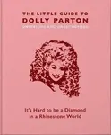 The Little Guide to Dolly Parton - Malcolm Croft