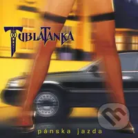 Tublatanka: Pánská jazda (25th Anniversary Remaster)