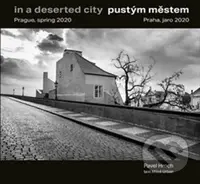 Pustým městem / In a Deserted City (Praha, jaro 2020 / Prague, Spring 2020)