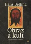 Obraz a kult - Hans Belting