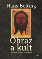 Obraz a kult - Hans Belting
