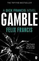 Gamble - Felix Francis