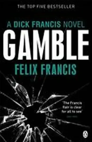 Gamble - Felix Francis