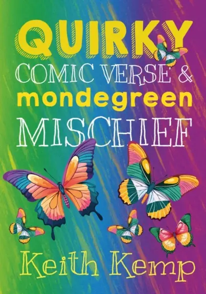 Quirky Comic Verse & Mondegreen Mischief - Keith kemp