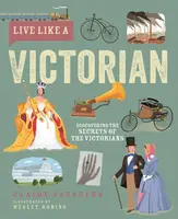 Live Like A Victorian - Claire Saunders