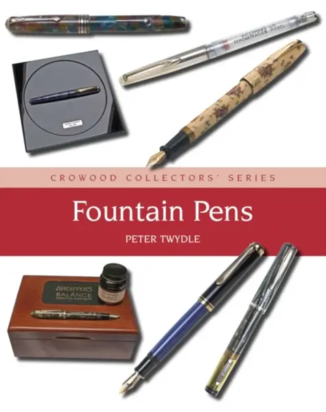 Fountain Pens - Peter Twydle
