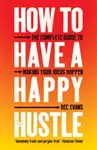 How to Have a Happy Hustle - Bec Evans
