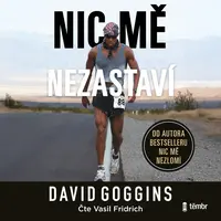 Nic mě nezastaví - David Goggins - audiokniha